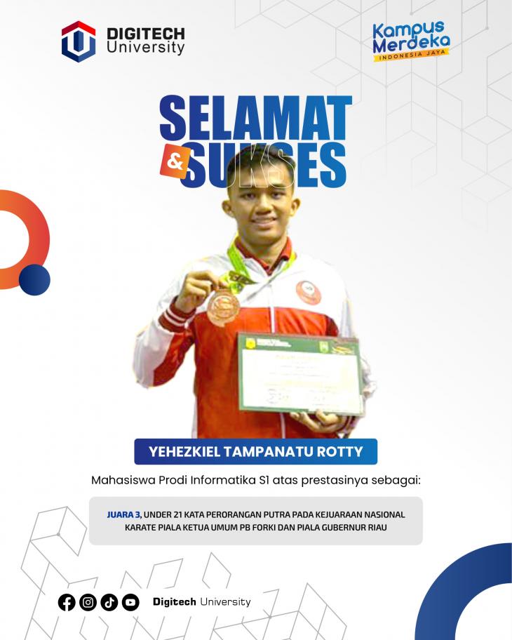 PENGUMUMAN PRESTASI MAHASISWA - YEHEZKIEL TAMPANATU ROTTY PRODI INFORMATIKA DIGITECH UNIVERSITY