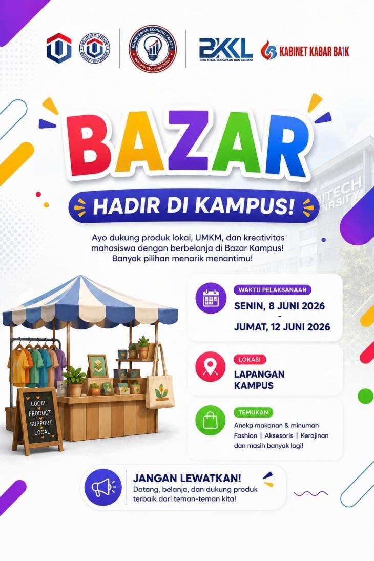 BAZAR KAMPUS HADIR KEMBALI! Dukung Kreativitas Mahasiswa dan UMKM Lokal